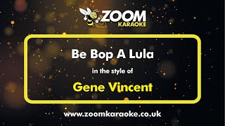 Video thumbnail of "Gene Vincent - Be Bop A Lula - Karaoke Version from Zoom Karaoke"