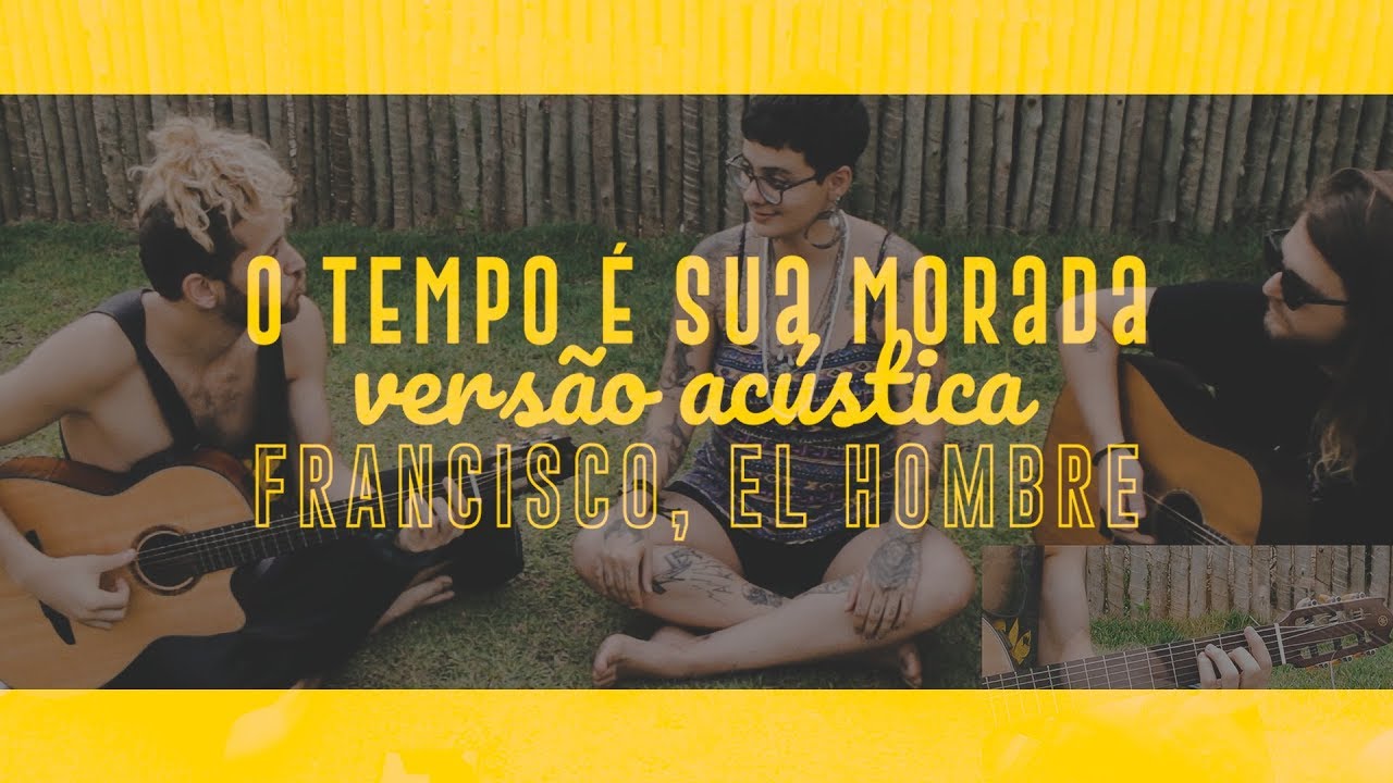 O Tempo É Sua Morada - Versão Acústica com Cifras