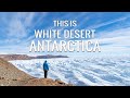 White Desert Antarctica - A World Apart