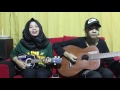 Remember Of Today - Pergi Hilang dan Lupakan Cover by @ferachocolatos ft. @gilang