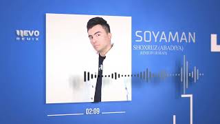 Shoxruz (Abadiya) - Soyaman (Remix By Ar Beats)