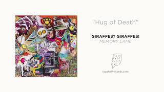 Giraffes? Giraffes! - "Hug of Death" chords