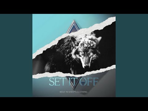 Set It Off - Wolf in Sheep’s Clothing X REBORN (Mashup)