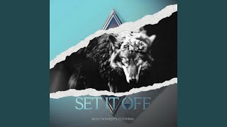 Set It Off - Wolf in Sheep’s Clothing X REBORN (Mashup)