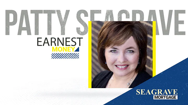 Earnest Money with Patty Seagrave | Mortgage Momen...
