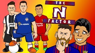 🔵THE N-FACTOR - REPLACING NEYMAR!🔴 Hazard? Coutinho? Dybala to Barcelona? (Parody MSN)