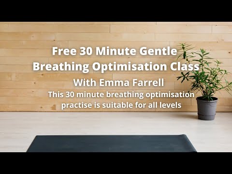 Free 30 minute Gentle Breathing Optimisation Class