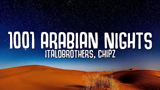 1001 Arabian Nights (Lyrics) - ItaloBrothers, Chipz