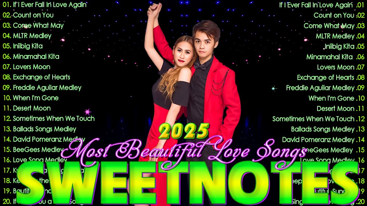 SWEETNOTES Nonstop Love Songs Medley 2025💥Top Hits Tagalog Love Songs💞Love Songs 2025 SWEETNOTES Nonstop Love Songs Medley 2025💥Top Hits Tagalog Love Songs💞Love Songs 2025