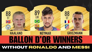 Ballon d'Or winners if RONALDO and MESSI didn't exist! 👀😳 (2007-2024)