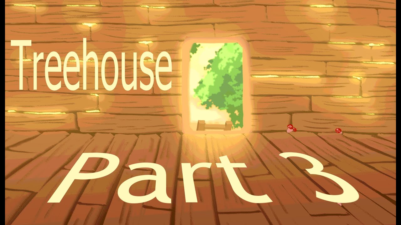 Treehouse [Map part 3] - YouTube