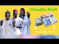 Wakar Chanjin Kudi Dan Sholi Official Audio Ft Najib NJB Dan Sokoto Hamisu Breaker Nura M Sharif