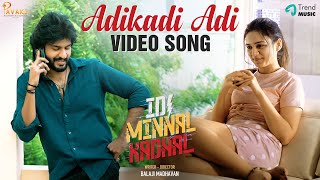 Adikadi Adi – Video song | Idi Minnal Kadhal | Sam C.S | Balaji Madhavan | Ciby | Jayachander |