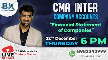 CMA Inter | Company Accounts | June 23 / Dec 23 | Financial Statement of Companies | CA Bishnu Kedia