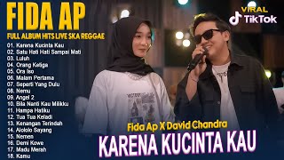 Fida AP X David Chandra - Karena Kucinta Kau - Live Ska Reggae Terbaik 2023 TOP TRENDING