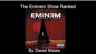 Eminem: The Eminem Show Ranked