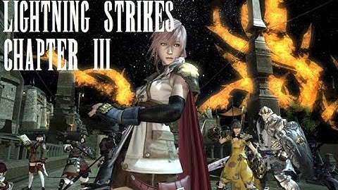 Final Fantasy XIV: A Realm Reborn - Lightning Strikes - Chapter 3
