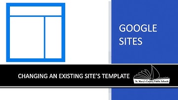 Google Sites - Changing an existing site’s template