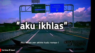 story wa terbaru //aku ikhlas (jln tol kaltim)