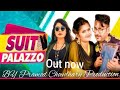 Suit Palazzo song | Anjali raghav, anu kadyan | Gajender phogat | New haryanavi songs