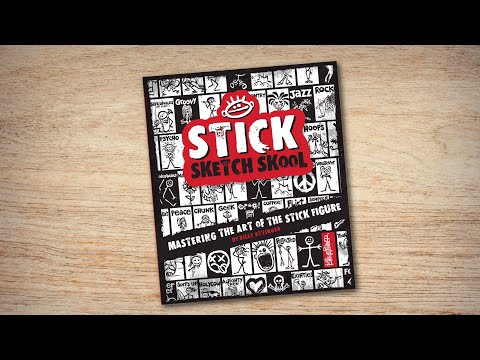 Stick Sketch School: Mastering the Art of the Stick Figure