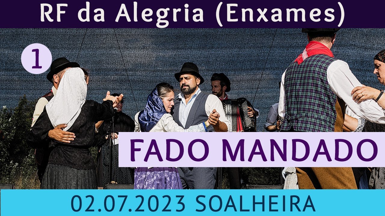 Rancho Folclórico da Alegria (Enxames) — 01 Fado Mandado