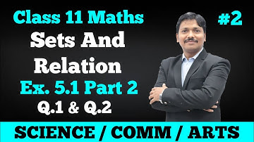 Sets and Relation Ex.5.1 Part 2 | Class 11 Maths | Maharashtra Board | Dinesh Sir