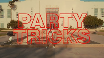 Party Tricks (Official Dance-y Video)