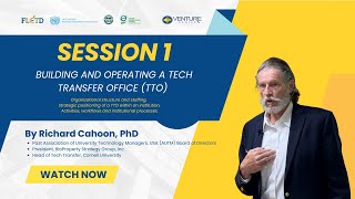 Organizational Structure \u0026 Activities of a TTO | Session 1 | By Richard Cahoon, PhD