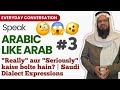 Saudi Arab me "Really" aur "Seriously" kaise bolte hain? | Saudi Dialect Expressions #arabiclesson 