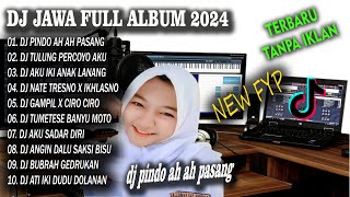 DJ JAWA FULL ALBUM 2024 VIRAL TIK TOK 2024 - DJ PINDO AH AH PASANG KANG TAMPO WAGENAN FULL BASS