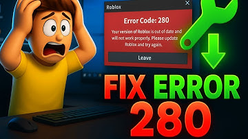 How To Fix Error Code 280 In Roblox In PC 2025 (Fast & Easy Guide)