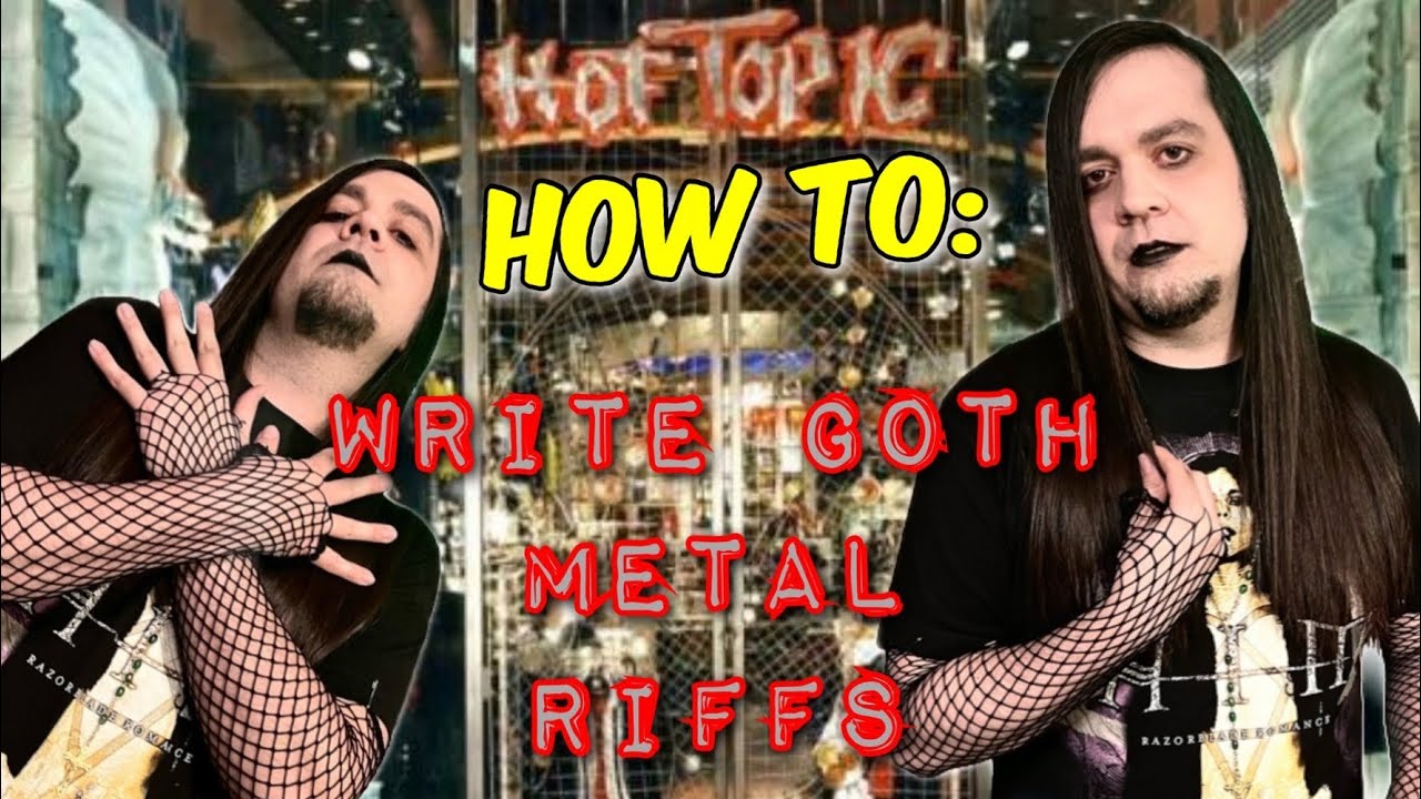 Writing Metal Riffs How To: Write Goth Metal Riffs - YouTube