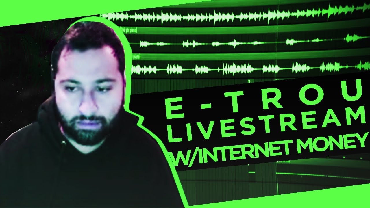 ✨ E-TROU w/INTERNET MONEY LIVE STREAM ON TWITCH (2021-01-20) MAKING BEATS WITH MIDIS