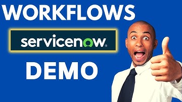 ServiceNow Workflows Complete Demonstration