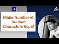 Make Number of Distinct Characters Equal | Leetcode solutions - 2531