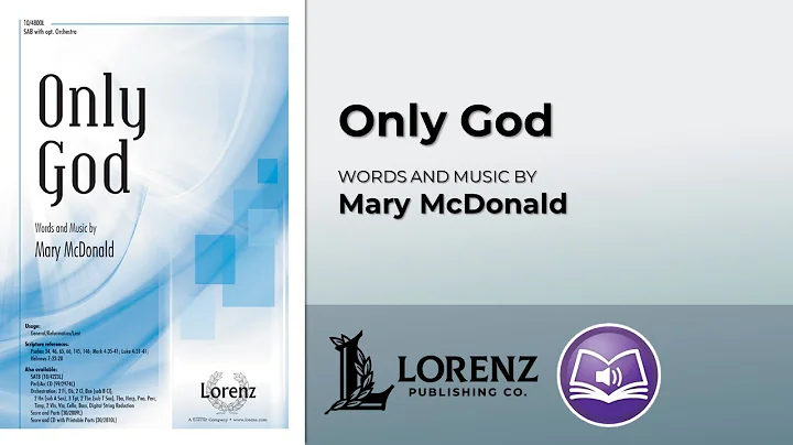 Only God (SAB) - Mary McDonald