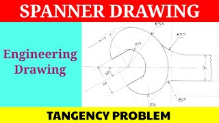 Spanner Drawing Engineering Drawing | Technical Drawing | Tangency Problem In Engineering Drawing