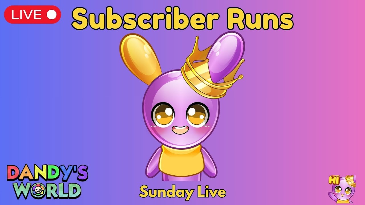 LIVE: Playing Dandy’s World With Subscribers (Sunday Runs!) - YouTube