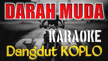 DARAH MUDA [] KARAOKE [] H.RHOMA IRAMA [] MUSIKNYA ASYIK BIKIN AUTO JOGED