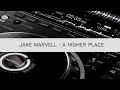 Jake marvell  a higher place extended mix 2024  electronic music manaus  emusic