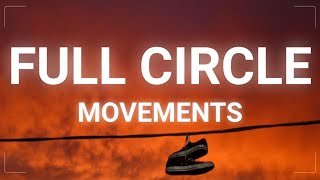 Movements - Full Circle (Lyrics)