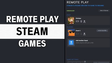 How To Remote Play On Steam - Complete Guide
