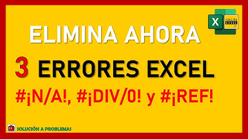 CONTROL de ERRORES en Excel [SOLUCIÓN a #N/A, #¡DIV/0! y #¡REF!]