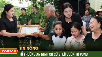 Tổ trưởng an ninh cơ sở tử vong khi cứu 3 cháu bé đuối nước | ANTV