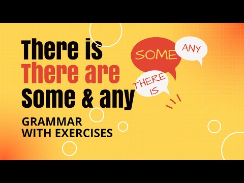 THERE IS / THERE ARE / SOME / ANY GRAMMAR \u0026 EXERCISE