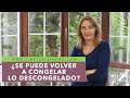 ¿SE PUEDE VOLVER A CONGELAR LO DESCONGELADO? | ¿Es conveniente la doble congelación?