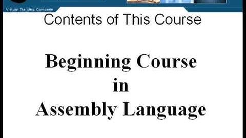 Assembly Language Training: Part 1 (1 of 3) - Introduction (Contents Of This Course)