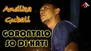 GORONTALO SO DI HATI // Andika Gubali // Four A Production // Official Music Video