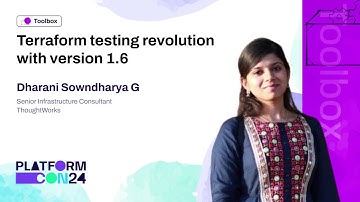 Terraform Testing Revolution with Version 1.6 - Dharani Sowndharya G | PlatformCon 2024